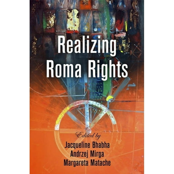 Pennsylvania Studies in Human Rights Realizing Roma Rights, (Hardcover)