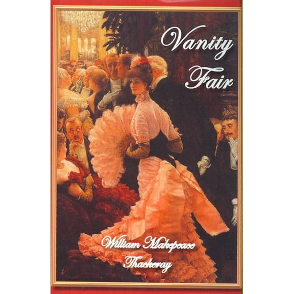 Vanity Fair (Hardcover) by William Makepeace Thackeray