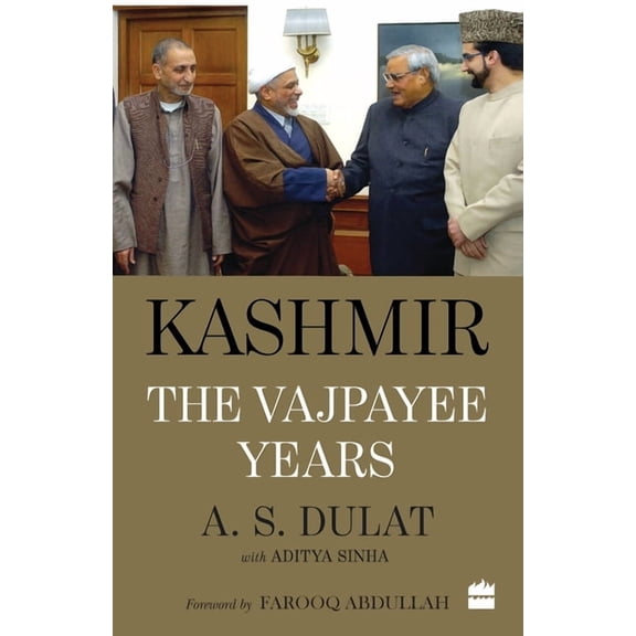 Kashmir: The Vajpayee Years, (Paperback)