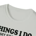 thumbnail image 3 of Things I Do In My Spare Time, Gildan Unisex T-Shirt, Graphic Tee, S-3XL, 3 of 3