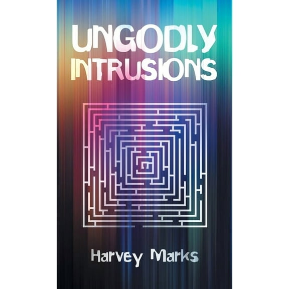 Ungodly Intrusions, (Hardcover)