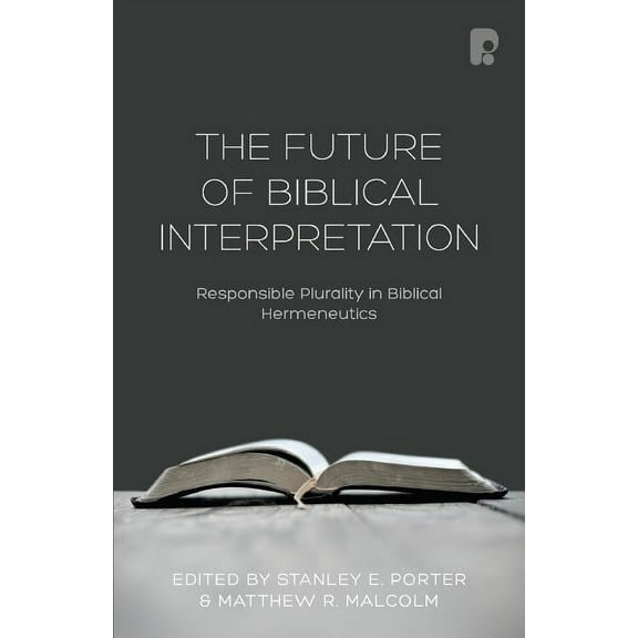 The Future of Biblical Interpretation, (Paperback)