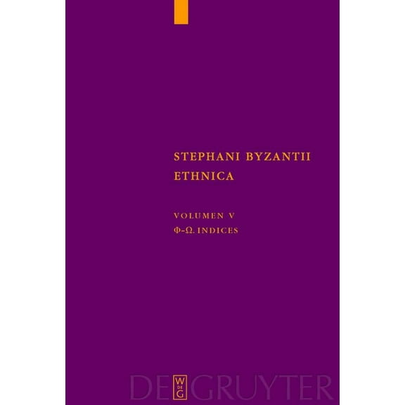 Corpus Fontium Historiae Byzantinae - Series Berolinensis: Phi - Omega. Indices (Hardcover)