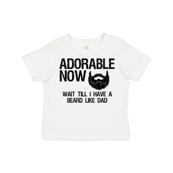 Inktastic Adorable Now...wait Till I Have a Beard Like Dad Boys Toddler T-Shirt