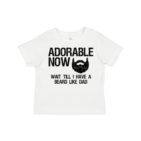 

Inktastic Adorable Now...Wait Till I Have a Beard Like Dad Gift Toddler Boy Girl T-Shirt