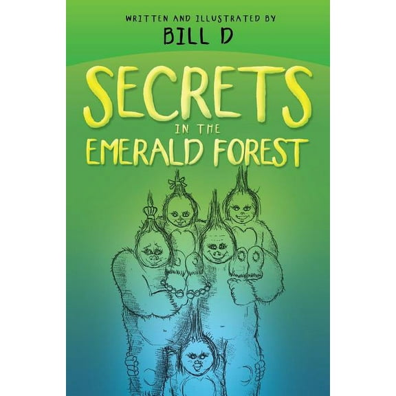 Secrets in the Emerald Forest, (Paperback)