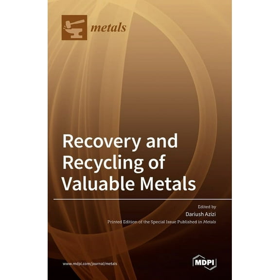 Recovery and Recycling of Valuable Metals (Hardcover) by Dariush Azizi