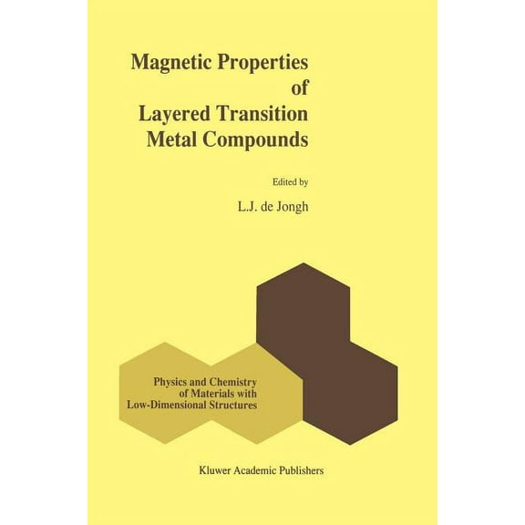 Physics and Chemistry of Materials with Magnetic Properties of Layered Transition Metal Compounds, Book 9, (Paperback)