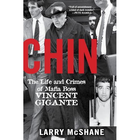 Pre-Owned Chin: The Life and Crimes of Mafia Boss Vincent Gigante, 9780806538754, 0806538759, Paperback, Reprint edition