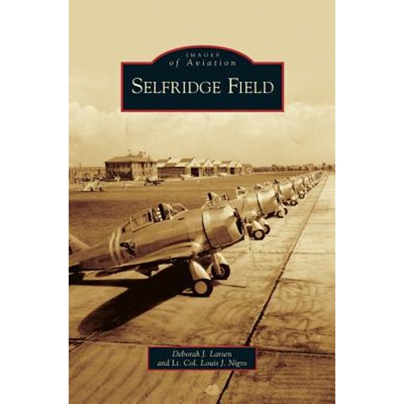 Selfridge Field (Hardcover)
