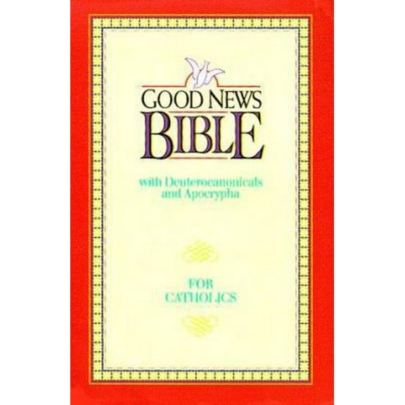 Pre-Owned Good News Bible: With Deuterocanonicals and Apocrypha for Catholics/390N (Paperback) 0840712707 9780840712707