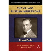 Anthem Americans in Revolutionary Russia The Village: Russian Impressions, Book 1, (Paperback)