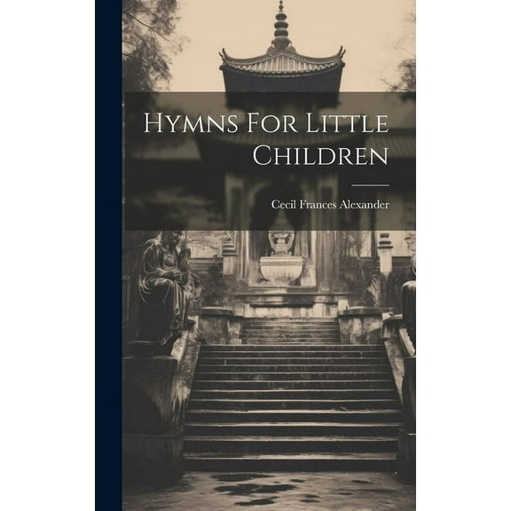 Hymns For Little Children, (Hardcover)