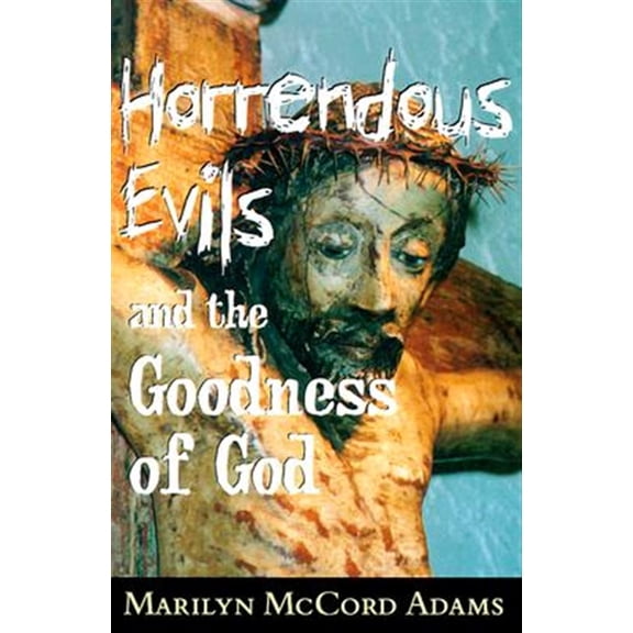 Pre-Owned Cornell Studies in the Philosophy of Religion: Horrendous Evils and the Goodness of God (Hardcover)