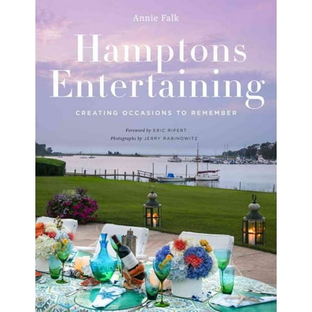 Hamptons Entertaining : Creating Occasions to Remember