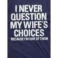 thumbnail image 4 of Men'S Funny Wife'S Choices T-Shirt Birthday Gift Humor Shirt For Man Hubby Shirt Funny Saying Tee (4X-Large Gray), 4 of 6