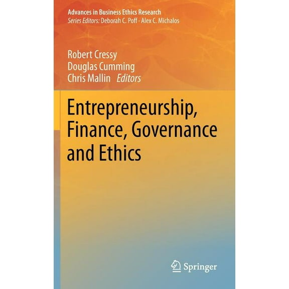 Advances in Business Ethics Research Entrepreneurship, Finance, Governance and Ethics, Book 3, (Hardcover)