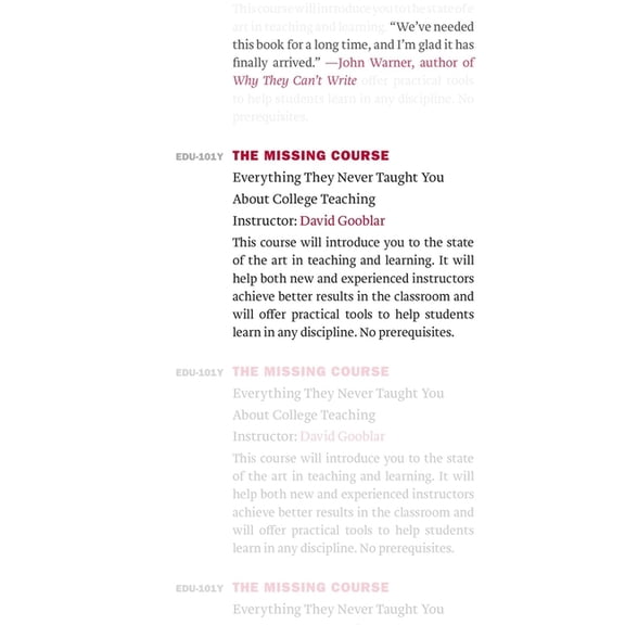 The Missing Course: Everything They Never Taught You about College Teaching, (Paperback)