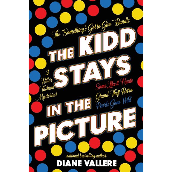 Killer Fashion Omnibus The Kidd Stays in the Picture: Killer Fashion Mysteries 4-6, Book 2, (Paperback)