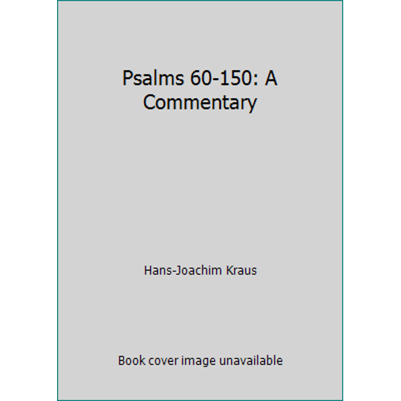 Pre-Owned Psalms 60-150: A Commentary (Hardcover) 0806624256 9780806624259