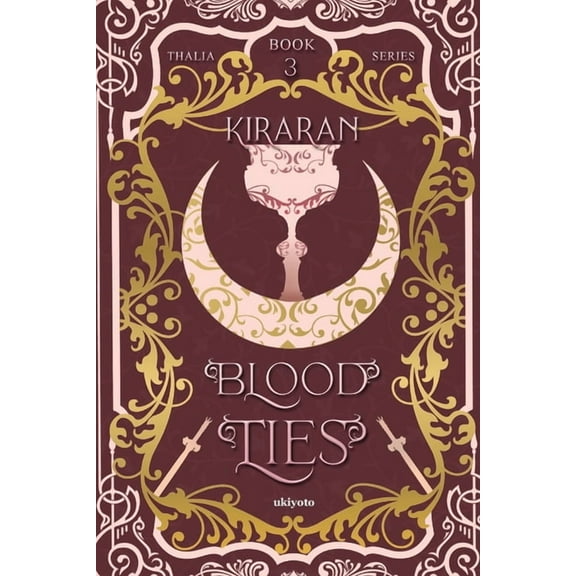 Blood Ties (Thalia Series, Book 3), (Paperback)
