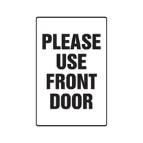 PLEASE USE FRONT DOOR Business Aluminum Sign enter welcome door Aluminum Signs | Indoor/Outdoor | 18" Tall