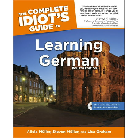 The Complete Idiot's Guide to Learning German, 4E (Best Way To Learn German)