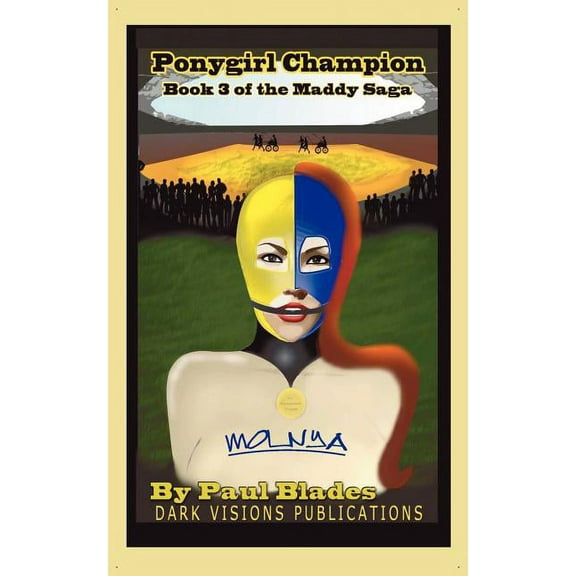Ponygirl Champion- The Maddy Saga- Book Three, (Paperback)