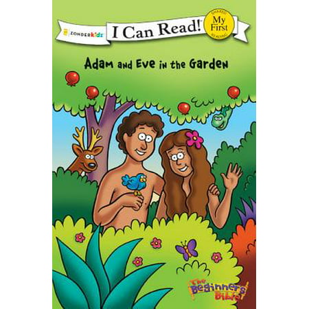 I Can Read Books: My First: The Beginner's Bible Adam and Eve in the Garden (Best Bible To Read For Beginners)