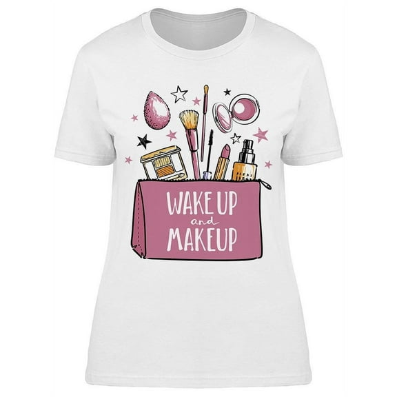 Wake Up And Make Up Beauty Kit T-Shirt Women -Image by Shutterstock, Female Small