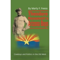 Theodore Roosevelt's Arizona Boys, (Paperback)
