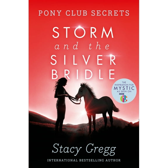 Pony Club Secrets Storm and the Silver Bridle, Book 6, (Paperback)