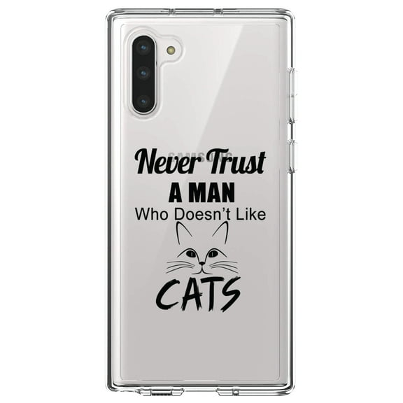 DistinctInk Clear Shockproof Hybrid Case for Samsung Galaxy Note 10 (6.3" Screen) - TPU Bumper Acrylic Back Tempered Glass Screen Protector - Never Trust Man Who Doesn't Like Cats