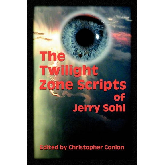The Twilight Zone Scripts of Jerry Sohl, (Paperback)