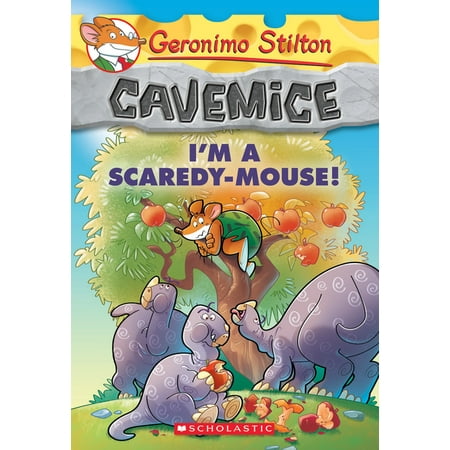 Geronimo Stilton Cavemice: I'm a Scaredy-Mouse! (Geronimo Stilton Cavemice #7) (Series #7) (Paperback)