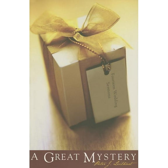 Great Mystery : Fourteen Wedding Sermons