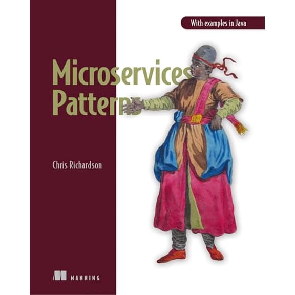 Pre-Owned Microservices Patterns: With Examples in Java (Paperback) 1617294543 9781617294549