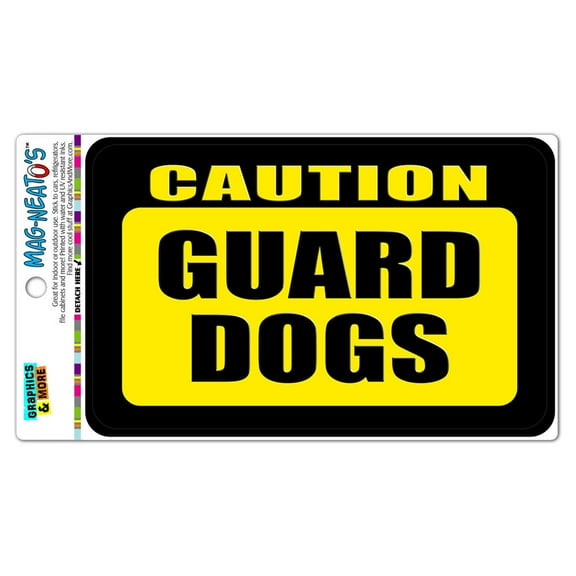 Caution Guard Dogs MAG-NEATO'S(TM) Automotive Car Refrigerator Locker Vinyl Magnet