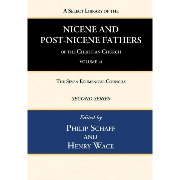 A Select Library of the Nicene and Post-Nicene Fathers of the Christian Church, Second Series, Volume 14 (Hardcover)