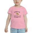 thumbnail image 2 of Feed Me and Tell Me I'm Pretty Funny Toddler T Shirts for Boys Girls (Pink, 3T), 2 of 5