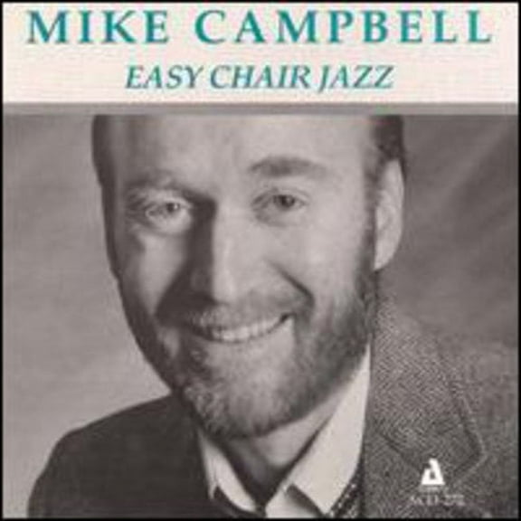 Mike Campbell - Easy Chair Jazz - Jazz - CD