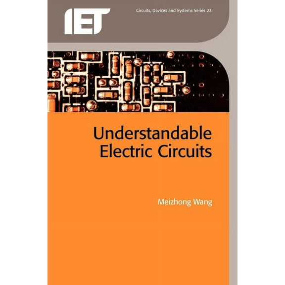 Materials, Circuits and Devices: Understandable Electric Circuits (Paperback)