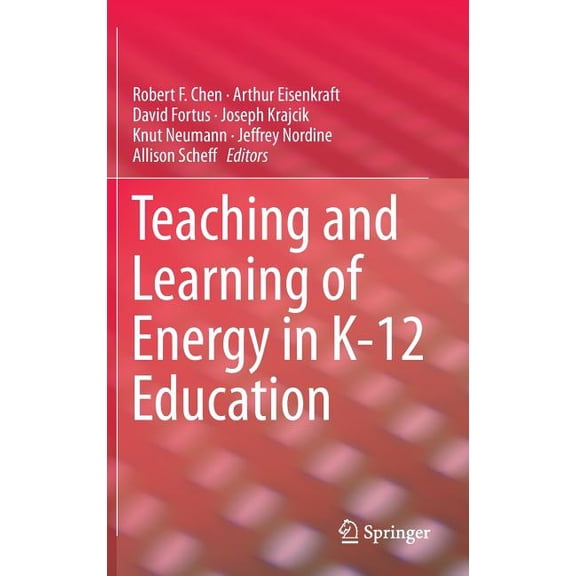 Teaching and Learning of Energy in K - 12 Education, (Hardcover)