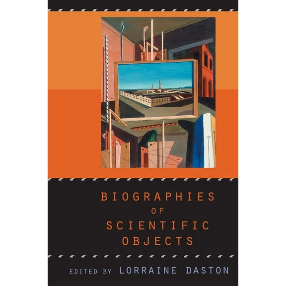 Biographies of Scientific Objects (Paperback)
