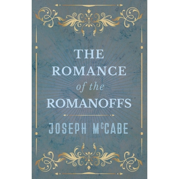 The Romance of the Romanoffs, (Paperback)