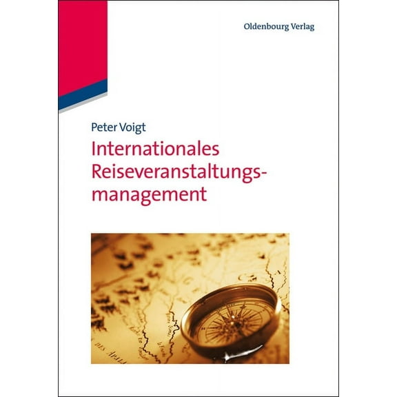 Internationales Reiseveranstaltungsmanagement, (Paperback)