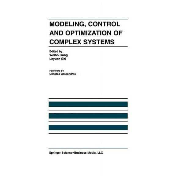 The International Discrete Event Dynamic Modeling, Control and Optimization of Complex Systems: In Honor of Professor Yu-CHI Ho, Book 14, (Paperback)