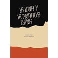 thumbnail image 1 of La luna y la muralla china, 1 of 1