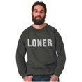 thumbnail image 5 of Loner Simple Anti Social Statement Sweatshirt for Men or Women Brisco Brands 5X, 5 of 6
