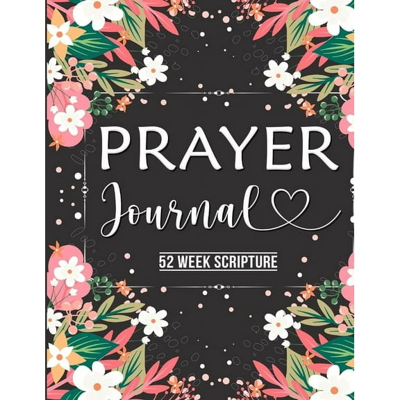 Dana Robinson Prayer Journal 52 Week Scripture Blank Diaries & Journals, Floral Glossy Cover, 8 x 10